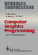 Computer graphics programming : GKS, the graphics standard /