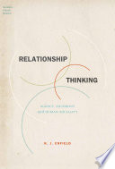 Relationship thinking : agency, enchrony, and human sociality /