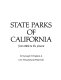 State parks of California, from 1864 to the present /