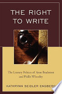 The right to write : the literary politics of Anne Bradstreet and Phillis Wheatley /