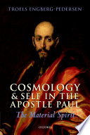 Cosmology and self in the Apostle Paul : the material spirit /