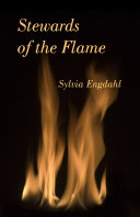 Stewards of the flame /