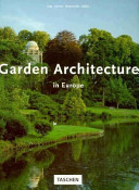 Garden architecture in Europe, 1450-1800 : from the villa garden of the Italian Renaissance to the English landscape garden /