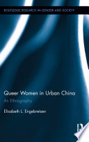 Queer women in urban China : an ethnography /