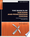 The basics of hacking and penetration testing : ethical hacking and penetration testing made easy /