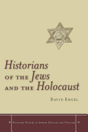 Historians of the Jews and the Holocaust /