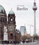 Berlin : photographs : 234 Berlin buildings in chronological order from 1230 to 2008 /