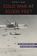 Cold War at 30,000 feet : the Anglo-American fight for aviation supremacy /