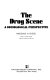 The drug scene : a sociological perspective /