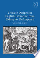 Chiastic designs in English literature from Sidney to Shakespeare /