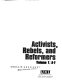 Activists, rebels & reformers /