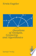 Foundations of Mathematics : Questions of Analysis, Geometry & Algorithmics /
