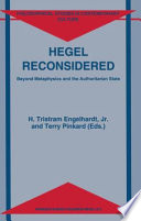 Hegel Reconsidered : Beyond Metaphysics and the Authoritarian State /