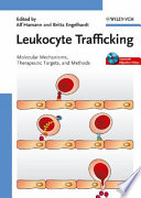 Leukocyte trafficking : molecular mechanisms, therapeutic targets, and methods /