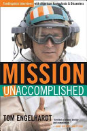 Mission unaccomplished : Tomdispatch interviews with American iconoclasts and dissenters /