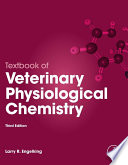 Textbook of veterinary physiological chemistry /