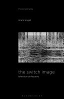The switch image : television philosophy /