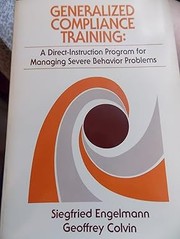 Generalized compliance training : a direct-instruction program for managing severe behavior problems /