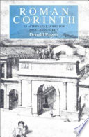 Roman Corinth : an alternative model for the classical city /