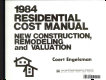 1984 residential cost manual : new construction, remodeling, and valuation /