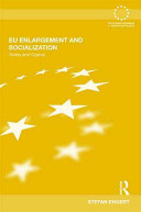 EU enlargement and socialization : Turkey and Cyprus /