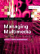Managing multimedia : project management for Web and convergent media /