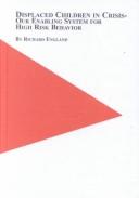 Displaced children in crisis--our enabling system for high risk behavior /