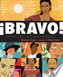 ¡Bravo! : Poemas sobre hispanos extraordinarios /