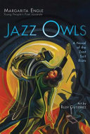 Jazz owls : a novel of the Zoot Suit Riots /