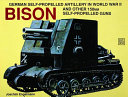 BISON and other 150mm self-propelled guns : German self-propelled artillery in World War II /