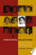 Unnatural selections : eugenics in American modernism and the Harlem Renaissance /
