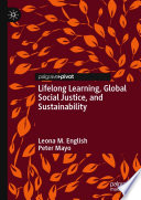 Lifelong Learning, Global Social Justice, and Sustainability /