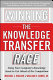 Winning the knowledge transfer race /