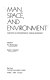 Man, space, and environment : concepts in contemporary human geography /