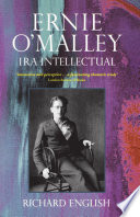 Ernie O'Malley : IRA intellectual /