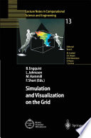 Simulation and Visualization on the Grid : Parallelldatorcentrum Kungl Tekniska Högskolan Seventh Annual Conference Stockholm, Sweden December 1999 Proceedings /