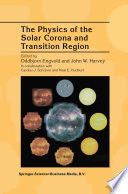Physics of the Solar Corona and Transition Region : Proceedings of the Monterey Workshop, held in Monterey, California, August 1999 /