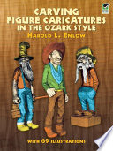 Carving figure caricatures in the Ozark style /