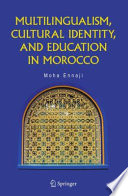 Multilingualism, cultural identity, and education in Morocco /