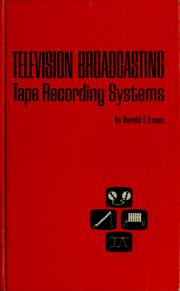 Television broadcasting : tape recording systems /