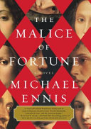 The malice of fortune /