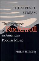 The seventh stream : the emergence of rocknroll in American popular music /