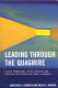 Leading through the quagmire : ethical foundations, critical methods, and practical applications for school leadership /