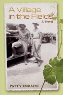 A village in the fields : a novel /