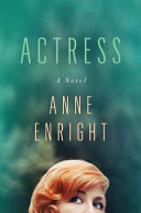 Actress : a novel /
