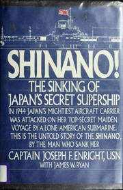 Shinano! : the sinking of Japan's secret supership /