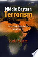 Middle Eastern terrorism : from Black September to September 11 /