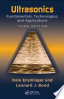 Ultrasonics : fundamentals, technologies, and applications /