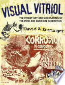 Visual vitriol : the street art and subcultures of the punk and hardcore generation /
