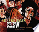 The superhuman crew /